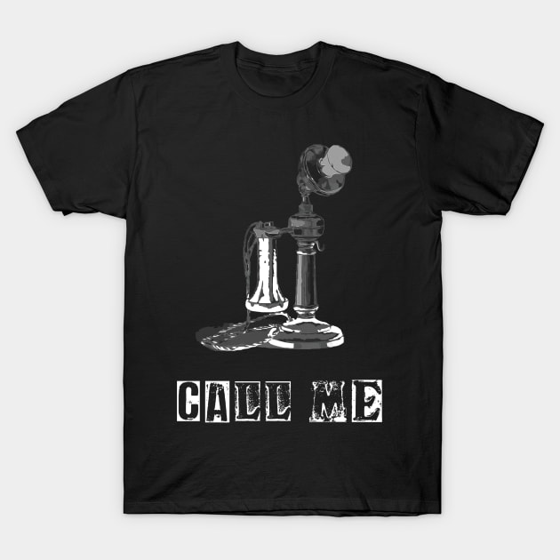 Vintage Phone Call Me T-Shirt by DANPUBLIC